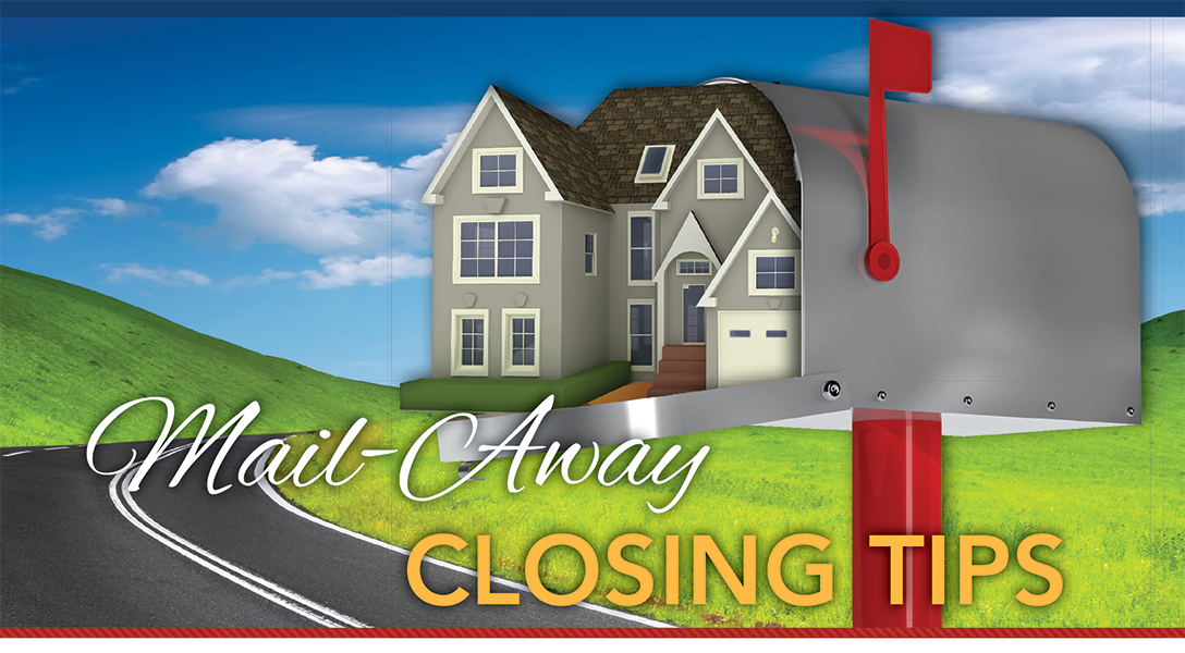 Featured image for “Mail-Away Closing Tips”